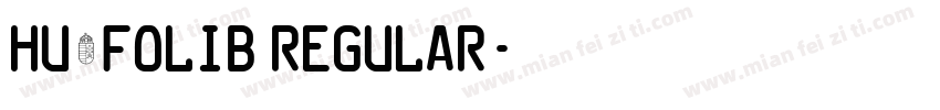 Hu_Folib Regular字体转换